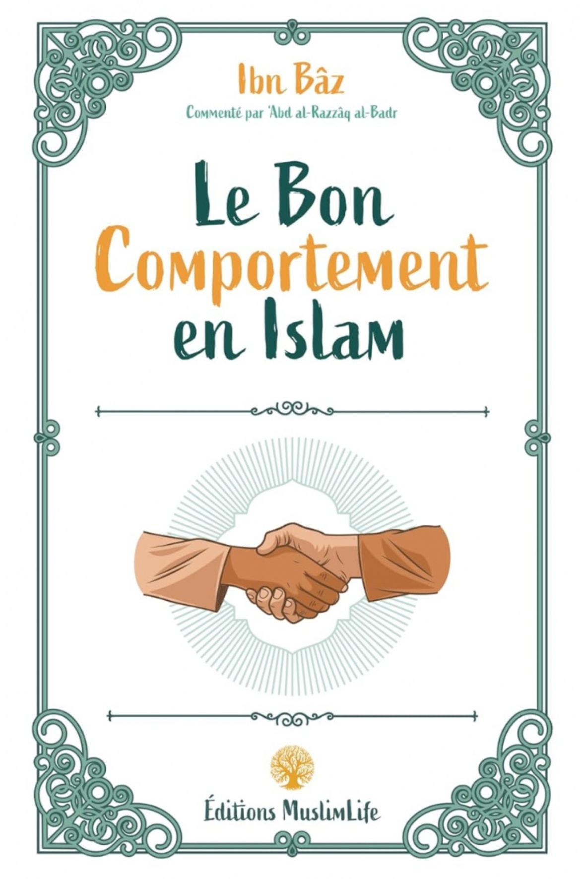 Le Bon Comportement en Islam 