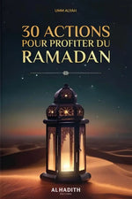 30 actions pour profiter du Ramadan livre islam Ramadan — librairie islamique Montréal
