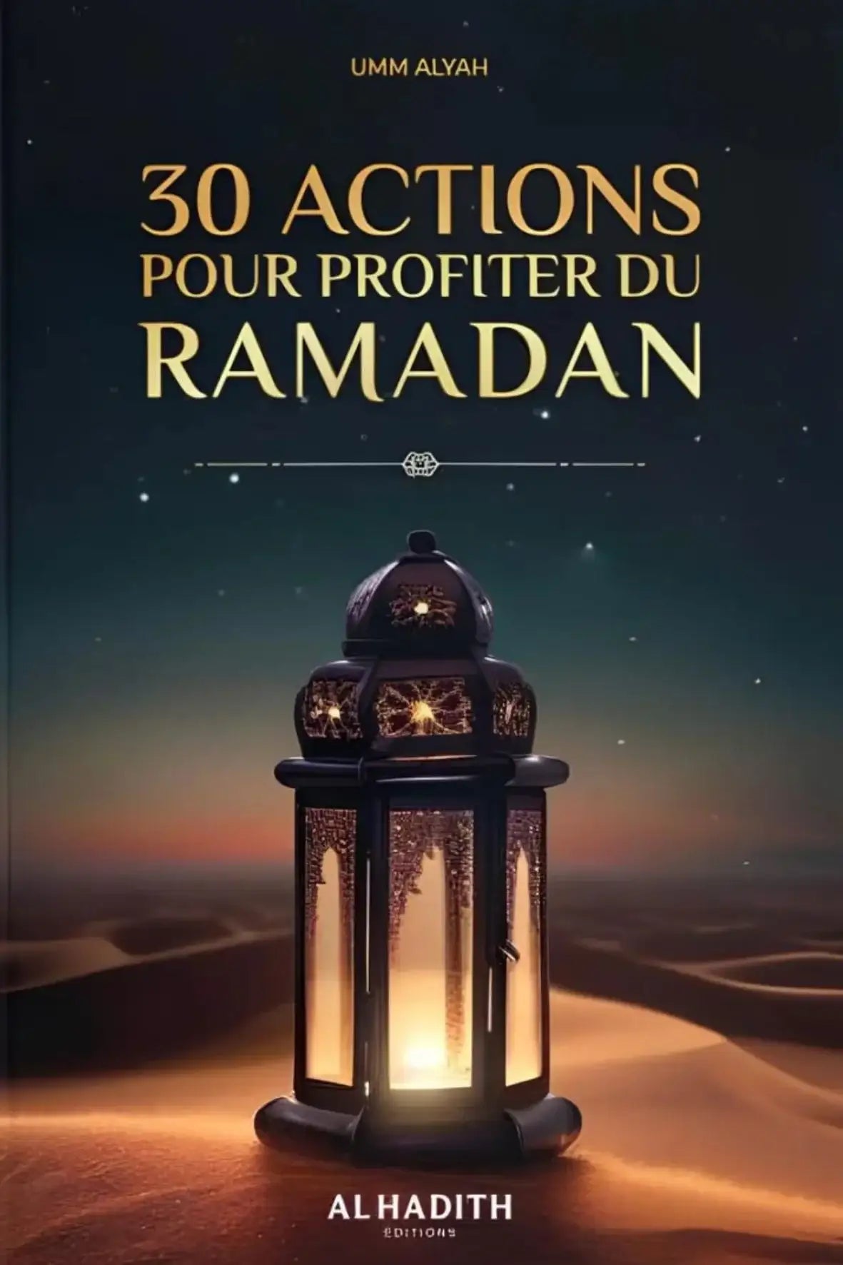 30 actions pour profiter du Ramadan livre islam Ramadan — librairie islamique Montréal