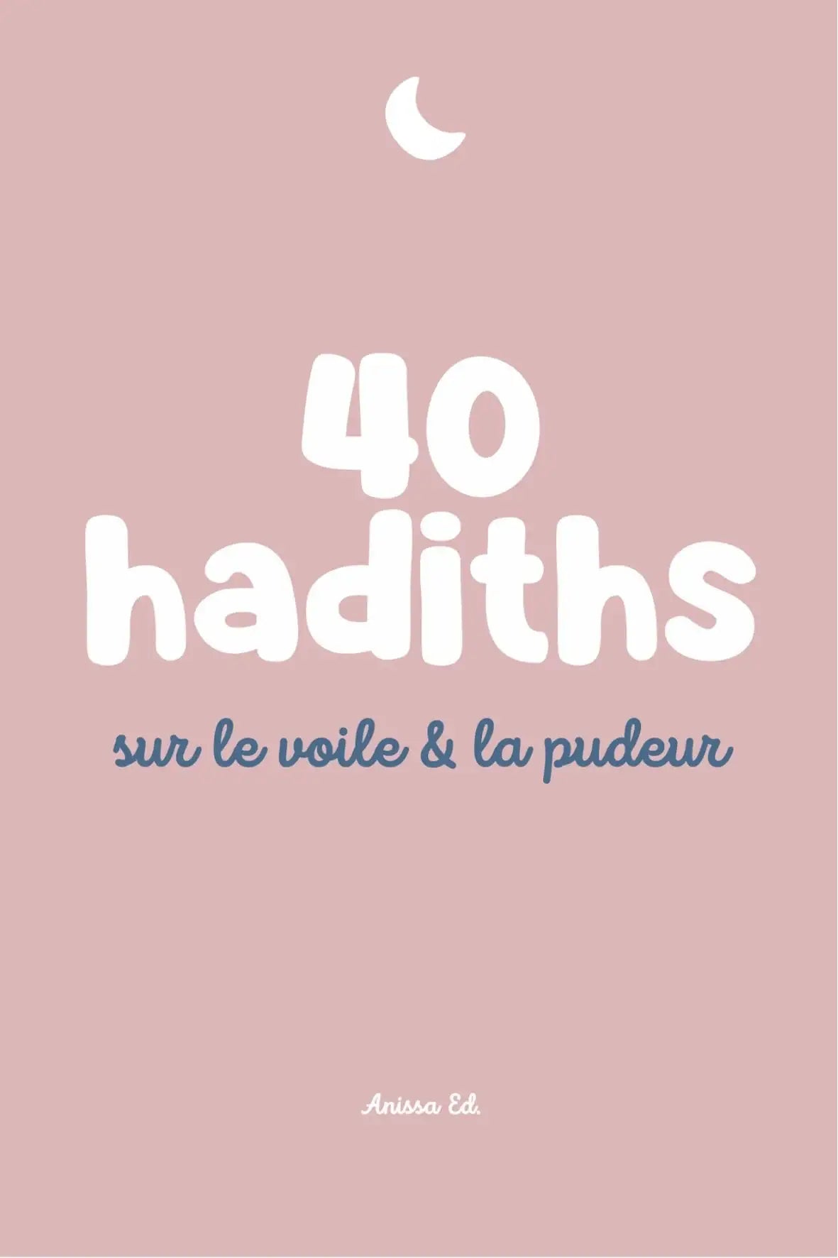 40 hadiths sur le voile et la pudeur livre islamique français — boutique islamique Montréal