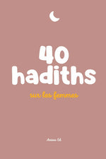 40 hadiths sur les femmes livre islamique français