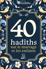 40 hadiths sur le mariage et les enfants livre islam français