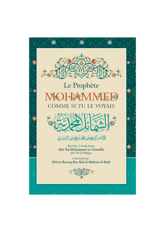 Prophet Muhammad as if you saw him