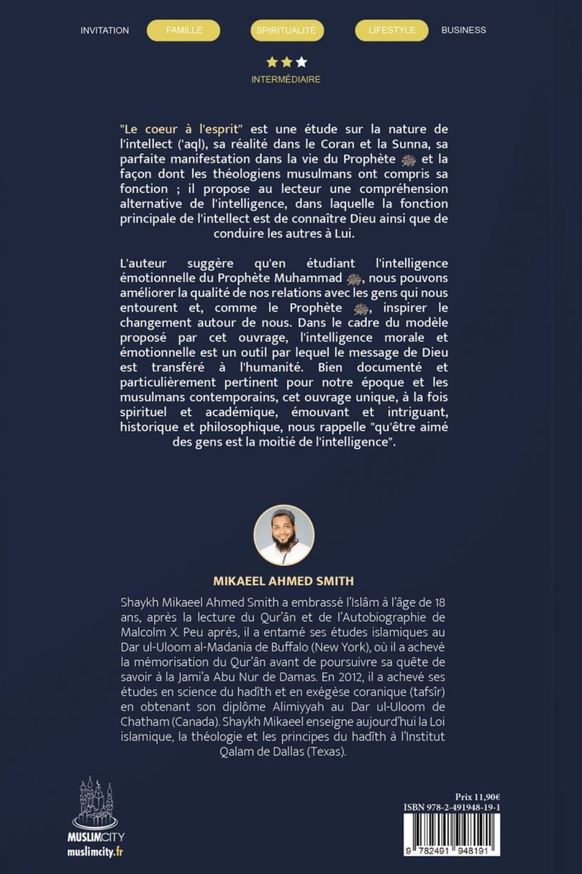 Le cœur à l'esprit - l'intelligence morale et émotionnelle du Prophète ﷺ