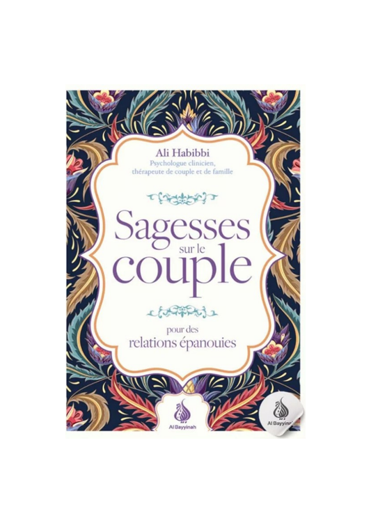 Sagesses sur le couple : Pour des relations épanouies