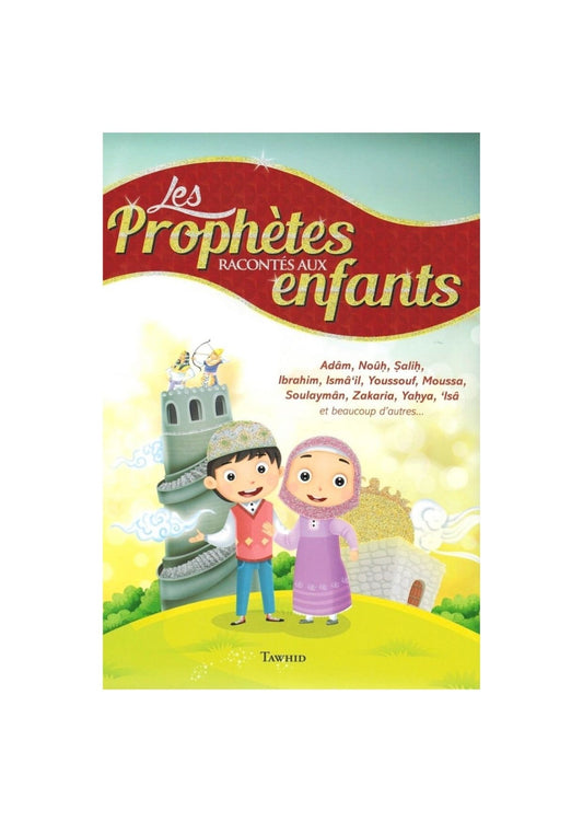 Les prophètes racontés aux enfants