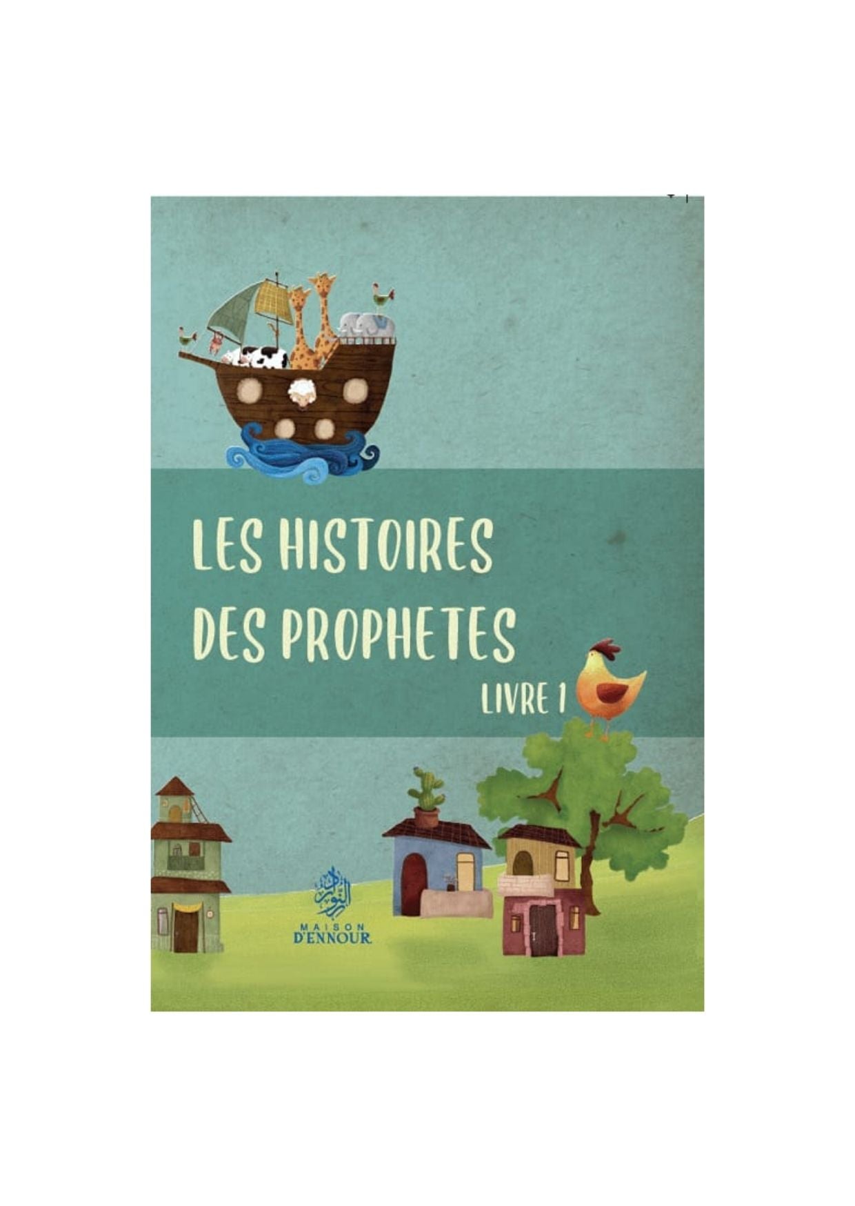 Les histoires des Prophètes – Livre 1