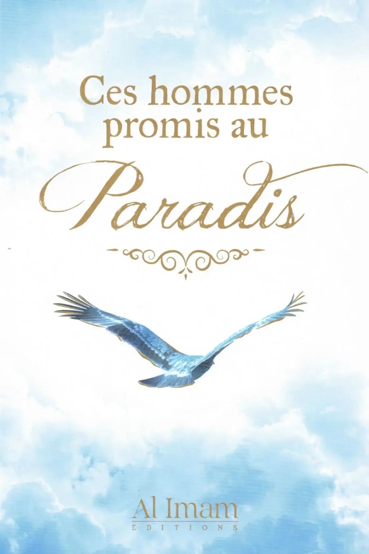 Couverture du livre islamique Ces hommes promis au Paradis de Abu Harun Salim, sur les compagnons du Prophète ﷺ à qui le Paradis a été annoncé