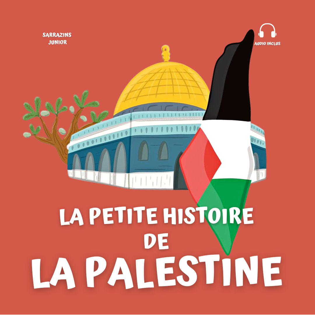 La petite histoire de la Palestine