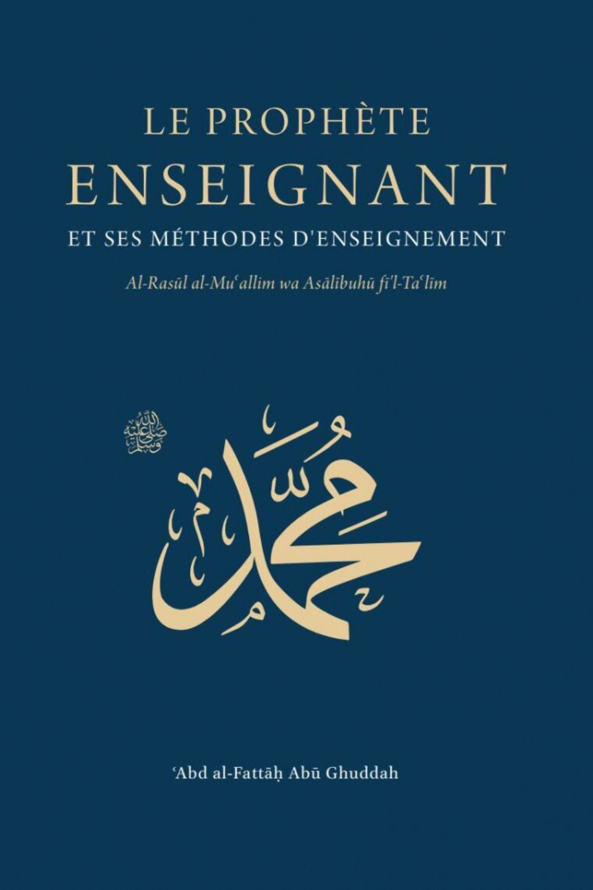 Le Prophète enseignant et ses méthodes d'enseignement