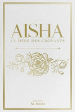 Aisha mère des croyants biographie islam livre français — boutique islamique Montréal