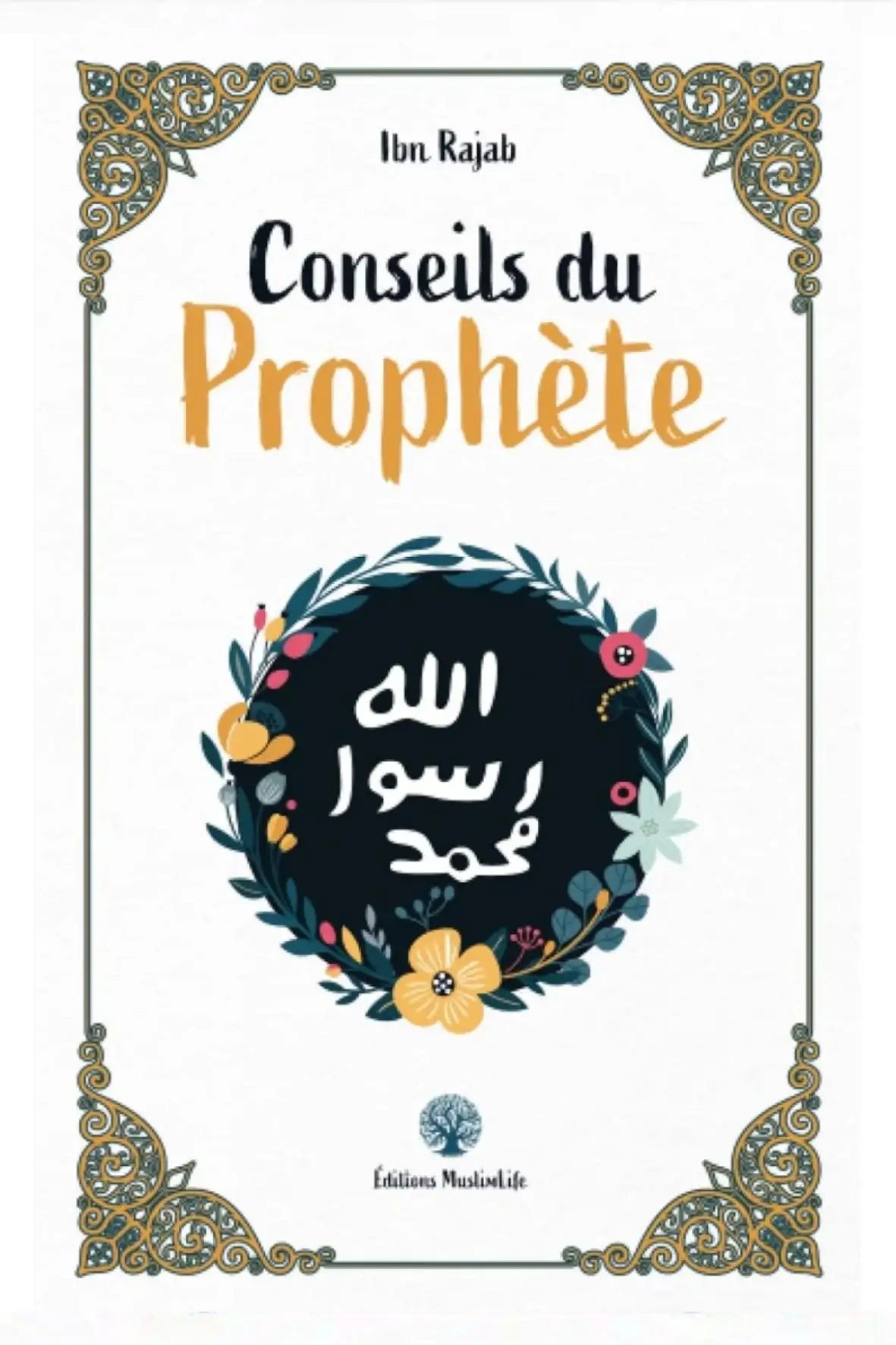 Conseils du Prophète livre spiritualité islam français