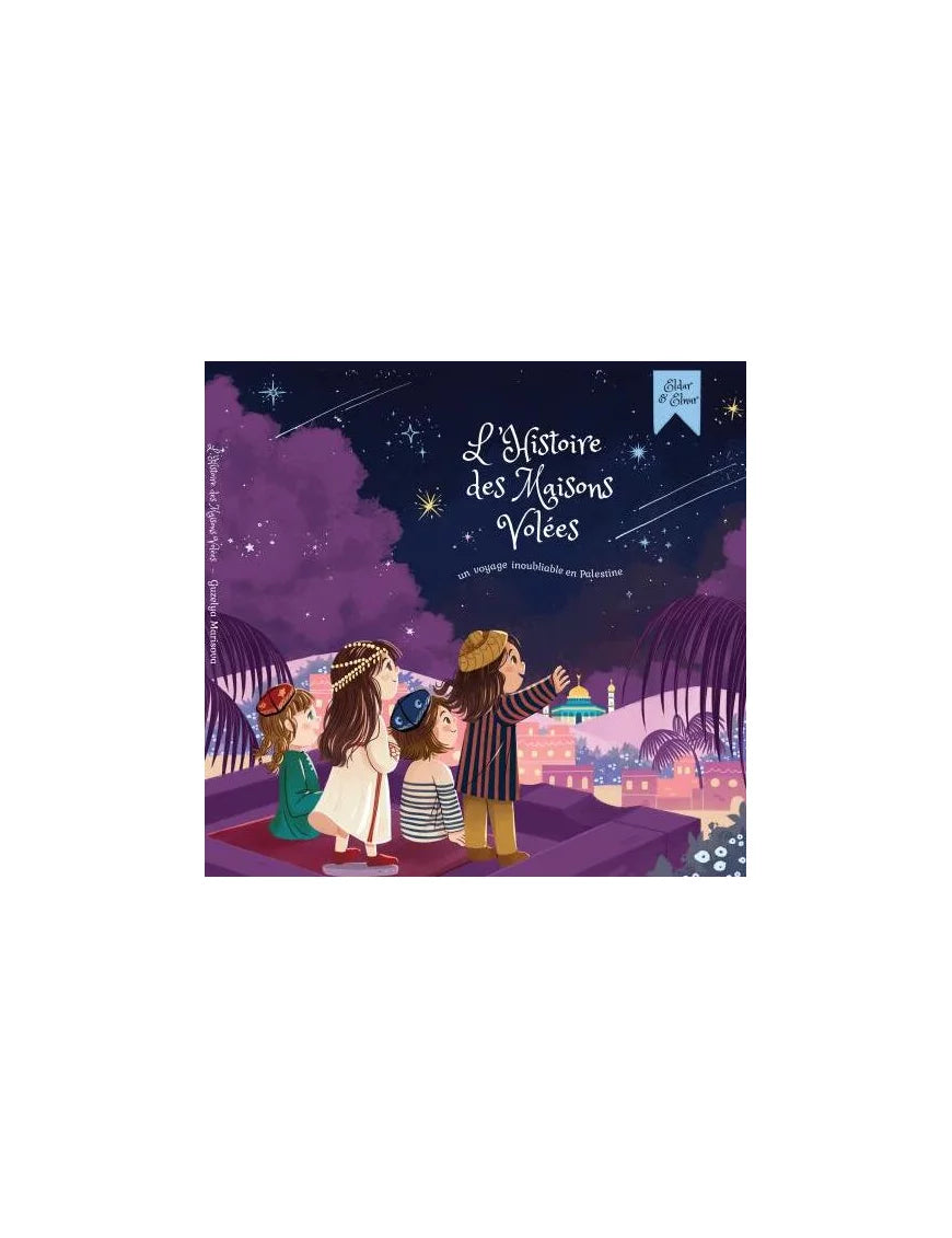 Nouvelle couverture du livre pour enfants "L'Histoire des Maisons Volées" racontant un voyage en Palestine