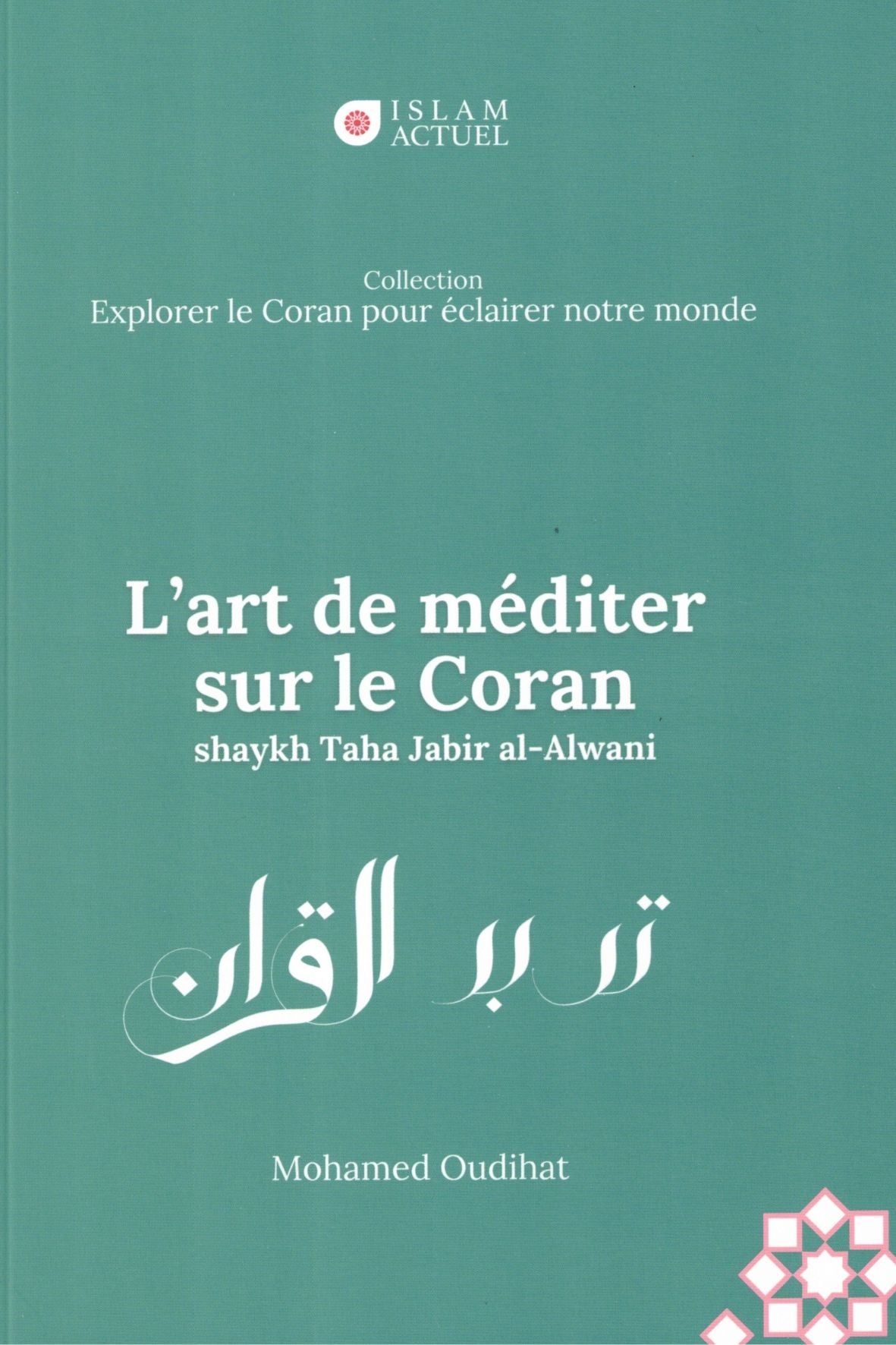 Couverture du livre l'art de mediter sur le coran de Mohamed Oudihat