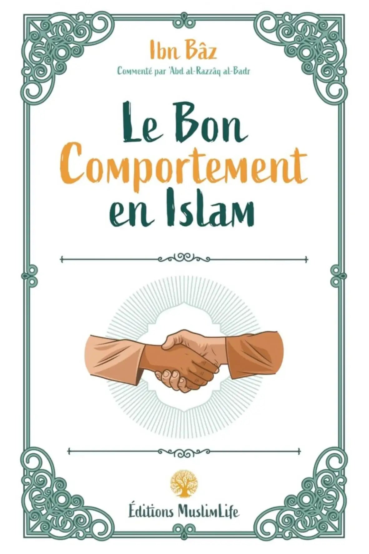 Le Bon Comportement en Islam