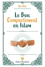 Le Bon Comportement en Islam