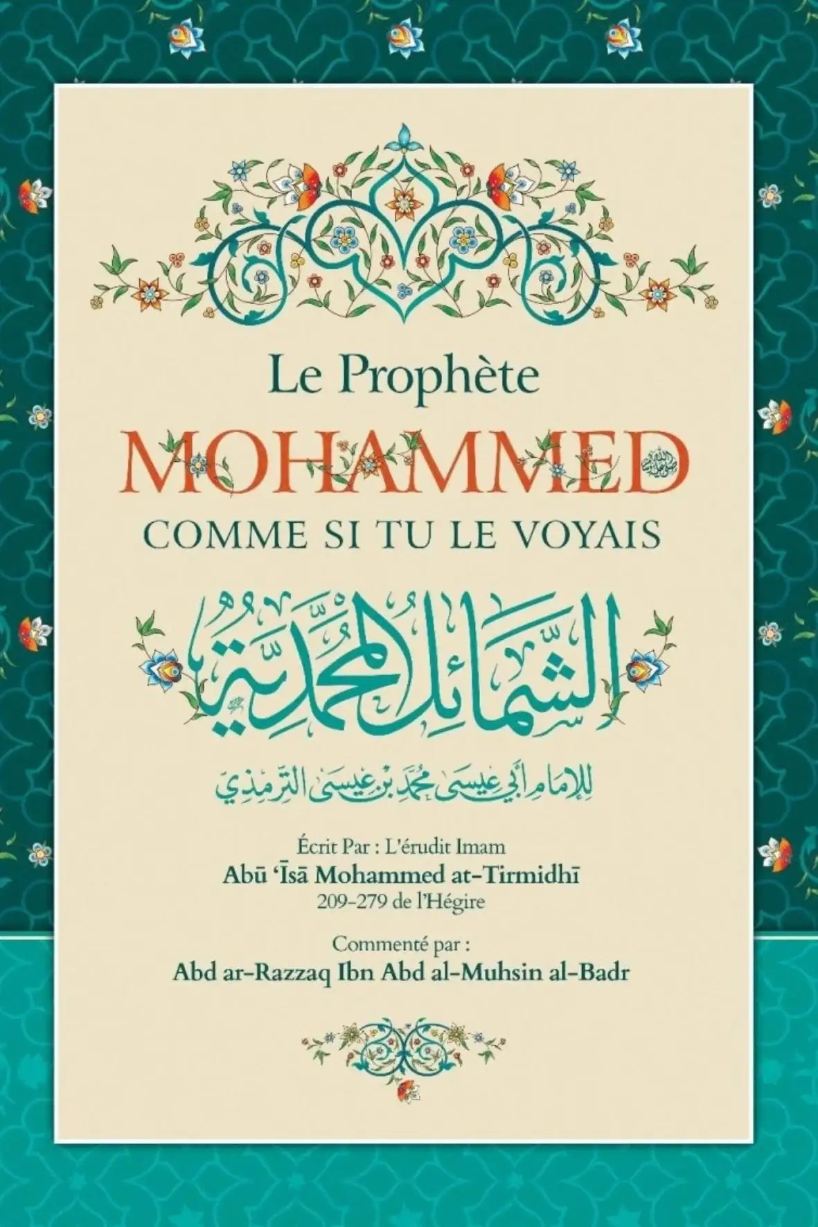 Le prophète Mohammed comme si tu le voyais