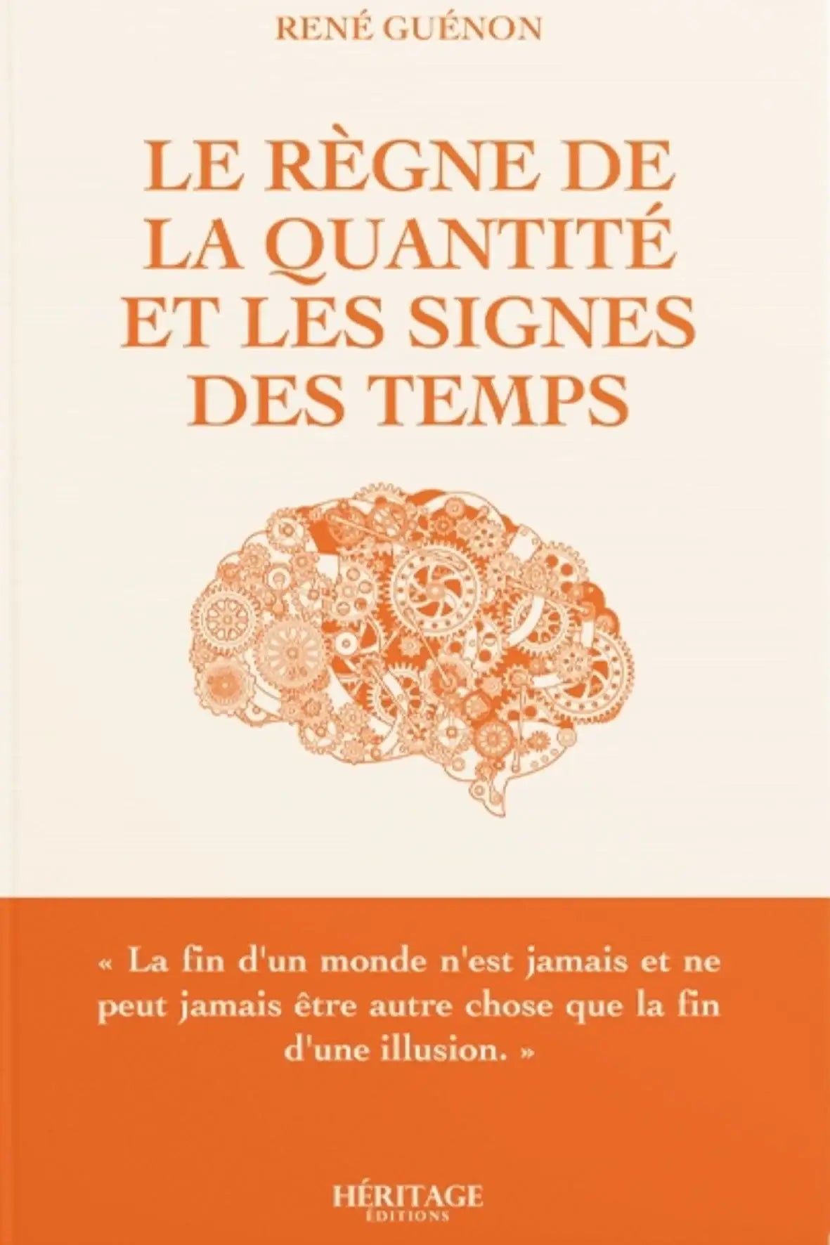 Le règne de la quantité et les signes des temps