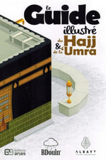 le guide illustré hajj et umra edition bdouim heritage