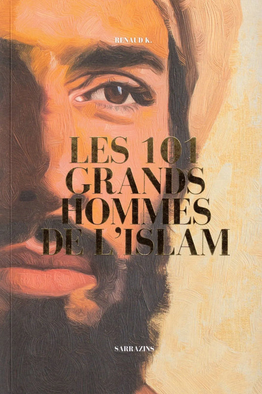 Couverture du livre 'Les 101 grands hommes de l’islam' – portraits de figures majeures de la civilisation musulmane