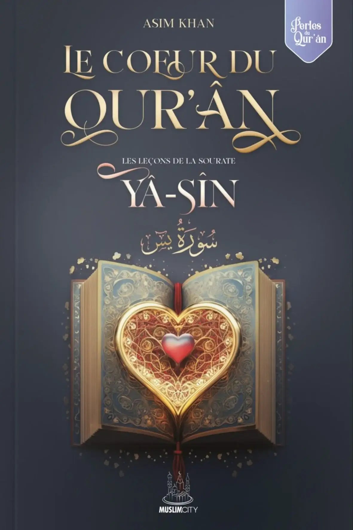Livre tafsir sourate Yâ-Sîn cœur du Coran français — librairie islamique Canada 