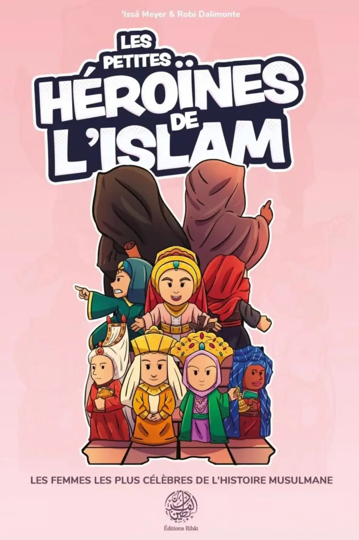 Les petites héroïnes de l’islam livre islam enfant français — librairie islamique Montréal