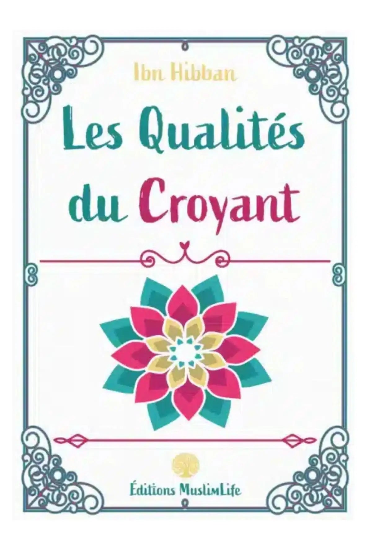 Les Qualités du Croyant