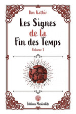 Les signes de la fin des Temps - volume 1
