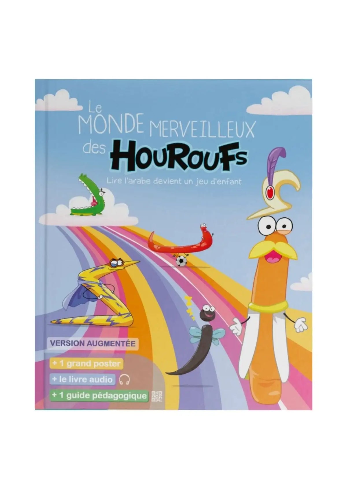 Livre éducatif Le Monde Merveilleux des Houroufs pour apprendre l’alphabet arabe aux enfants, couverture colorée avec lettres animées.