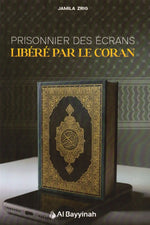 Couverture du livre 'Prisonnier des écrans, libéré par le Coran' – réflexion sur l’addiction numérique et la spiritualité