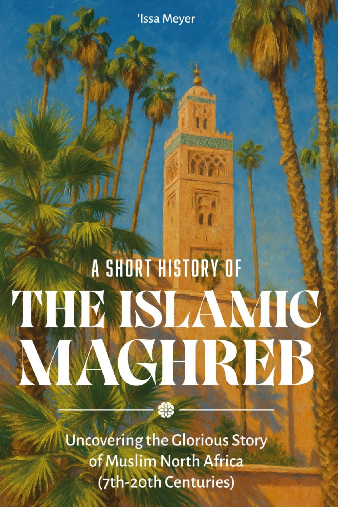 A short history of the islamic maghreb issa meyer zaman books  maktaba montreal