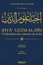 Vivification des sciences de la foi - Abrégé de Ihya 'ulum Al din